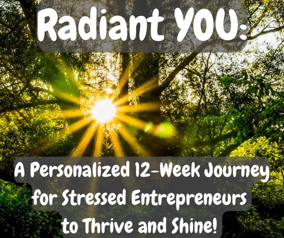 Offer 1. Radiant YOU: A Personalized 12-Week Journey for Stressed Female Entrepreneurs to Thrive and Shine!