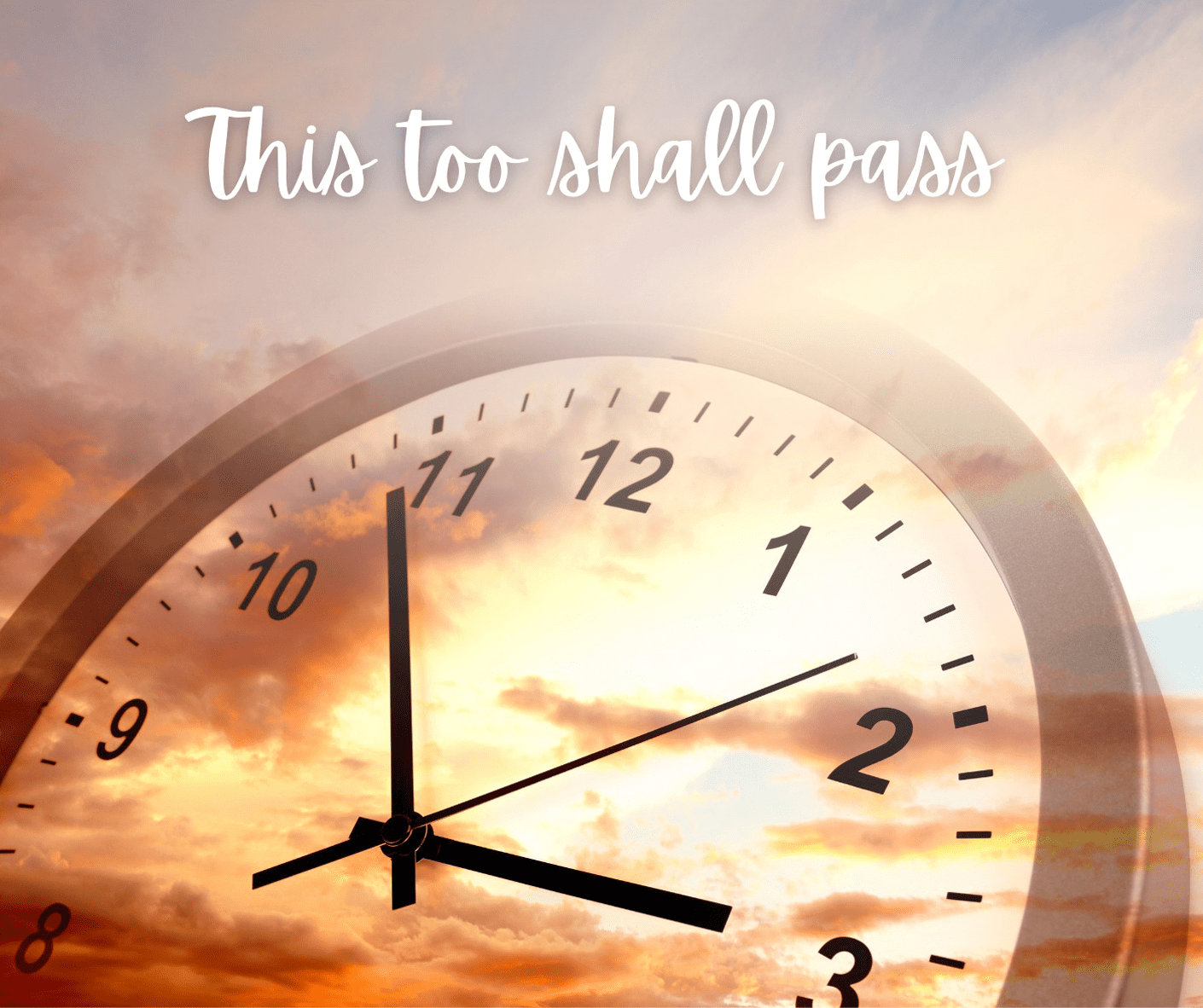 THIS TOO SHALL PASS
